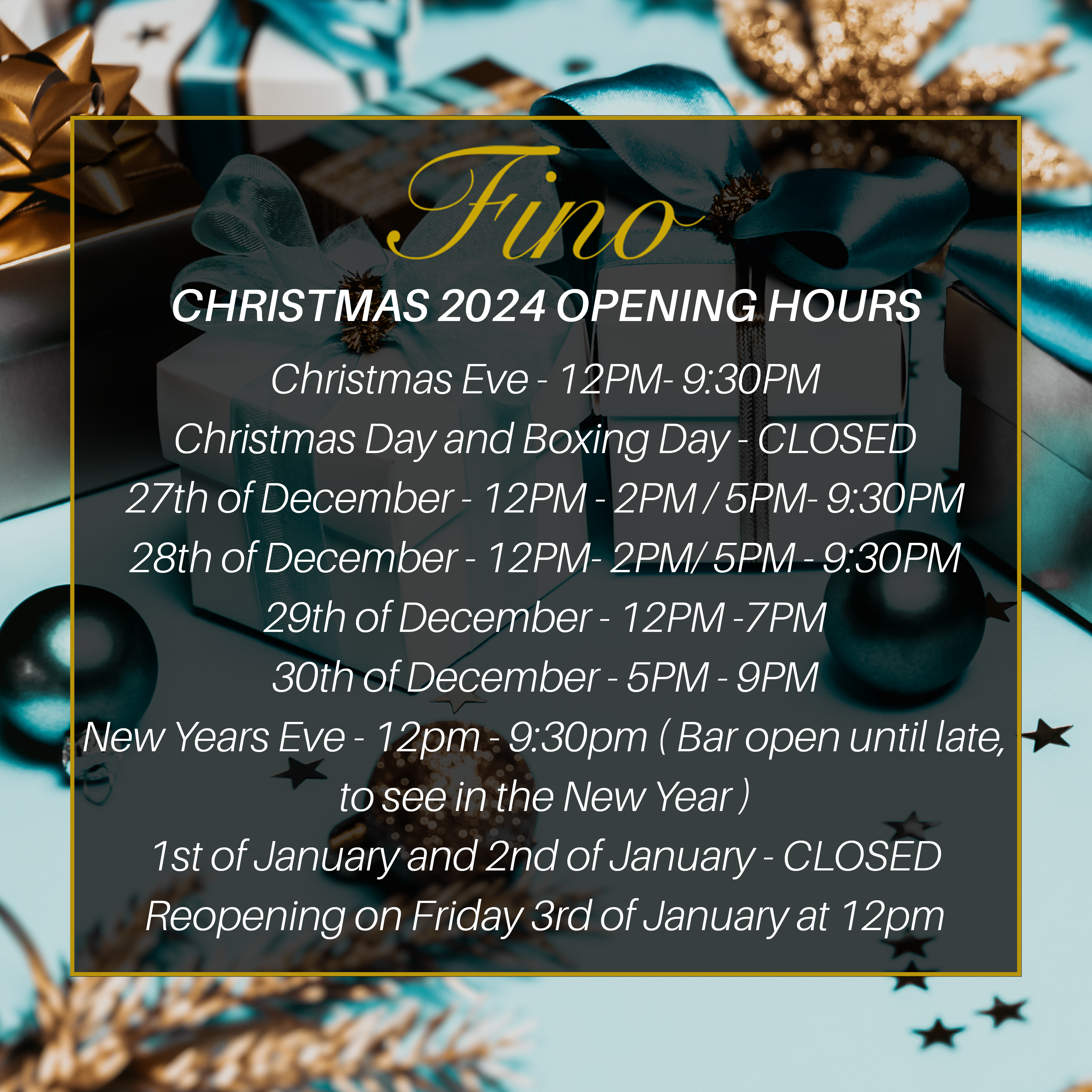 Fino Restaurant Christmas 2024 opening Hours